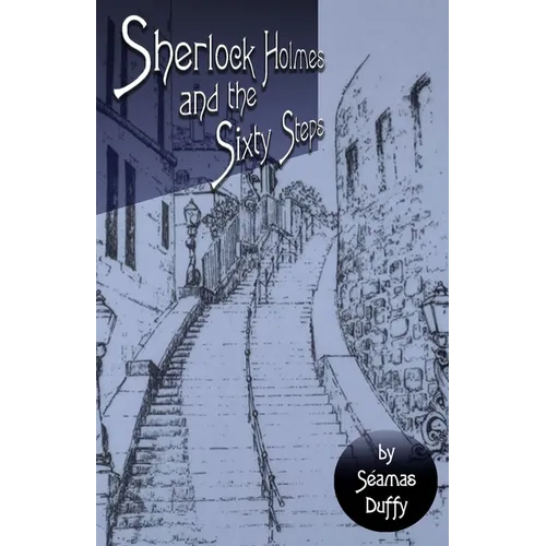 Sherlock Holmes and The Sixty Steps - Paperback