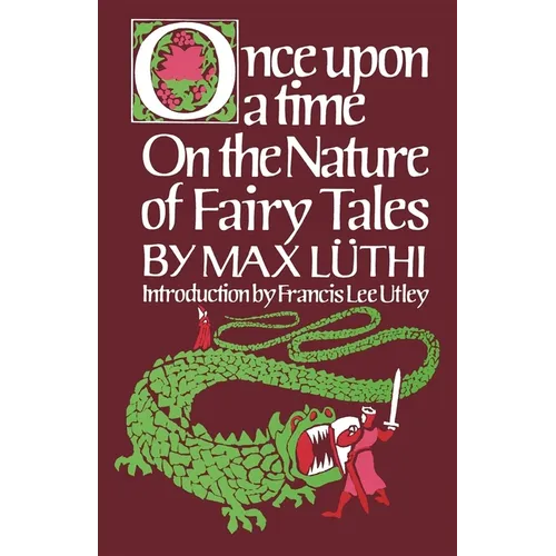 Once Upon a Time: On the Nature of Fairy Tales - Paperback