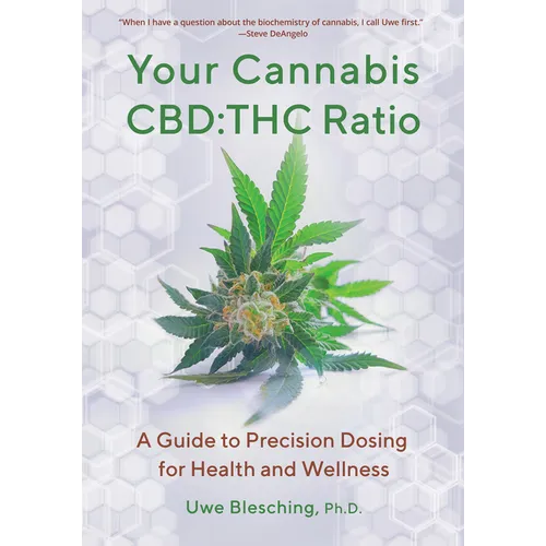 Your Cannabis Cbd: THC Ratio: A Guide to Precision Dosing for Health and Wellness - Paperback