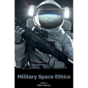 Military Space Ethics - Paperback