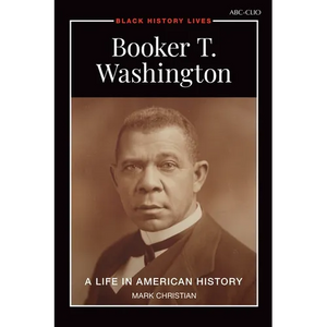 Booker T. Washington: A Life in American History - Paperback