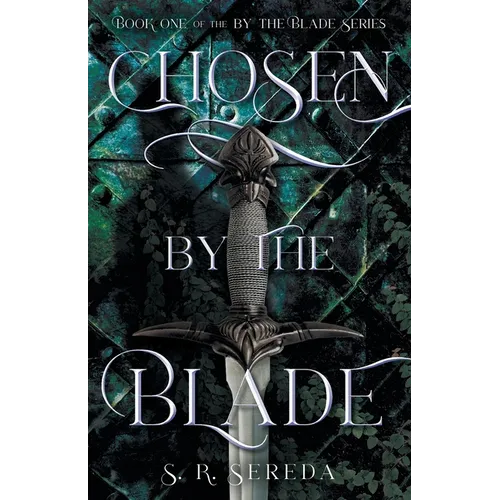 Chosen by the Blade