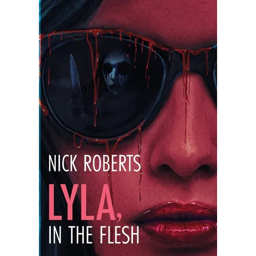 Lyla, In The Flesh - Hardcover