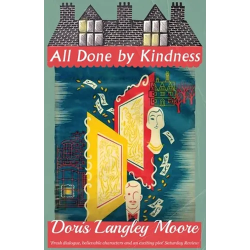All Done by Kindness - Paperback
