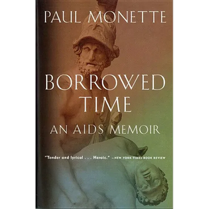 Borrowed Time: An AIDS Memoir - Paperback