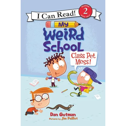 My Weird School: Class Pet Mess! - Paperback