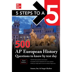 5 Steps to a 5: 500 AP European History Questions to Know by Test Day, Third Edition - Paperback
