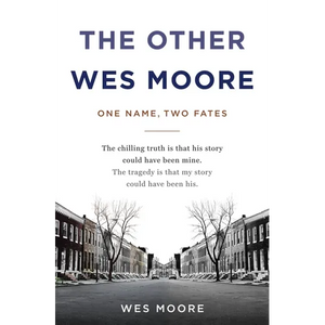 The Other Wes Moore: One Name, Two Fates - Hardcover