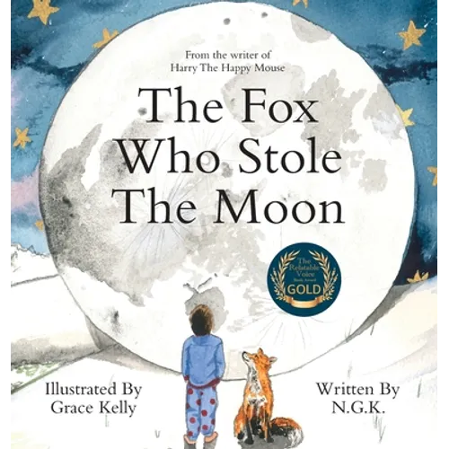 The Fox Who Stole The Moon (Hardback): Hardback special edition from the bestselling series - Hardcover