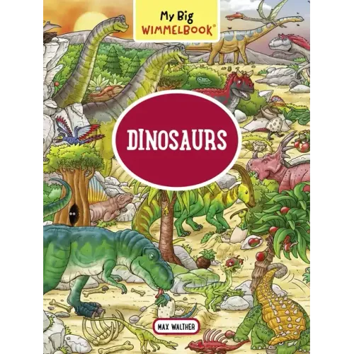 My Big Wimmelbook(r) - Dinosaurs: A Look-And-Find Book (Kids Tell the Story) - Board Book