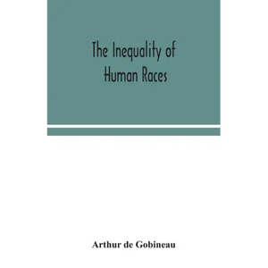 The inequality of human races - Paperback