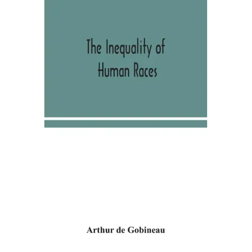 The inequality of human races - Paperback