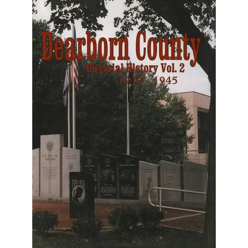 Dearborn Co, in: Pictorial History Volume 2, 1940-1945 - Hardcover