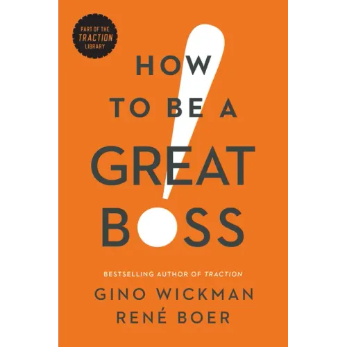 How to Be a Great Boss - Hardcover