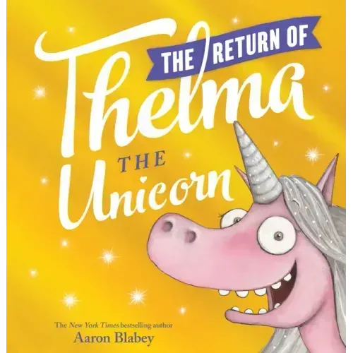 The Return of Thelma the Unicorn - Hardcover