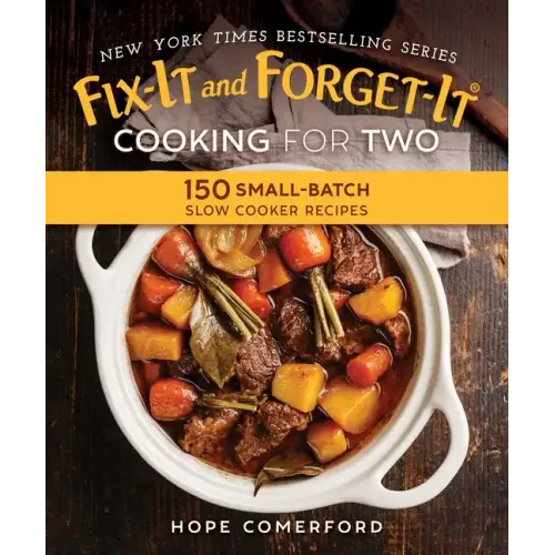 Fix-It and Forget-It Cooking for Two: 150 Small-Batch Slow Cooker Recipes - Paperback