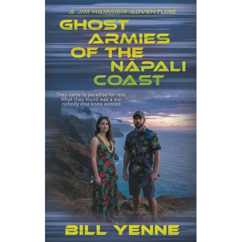 Ghost Armies of the Nāpali Coast: An Action Adventure Thriller - Paperback
