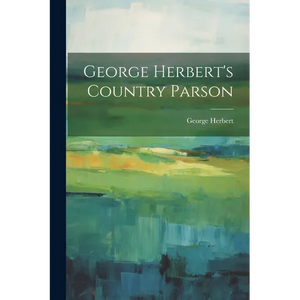 George Herbert's Country Parson - Paperback