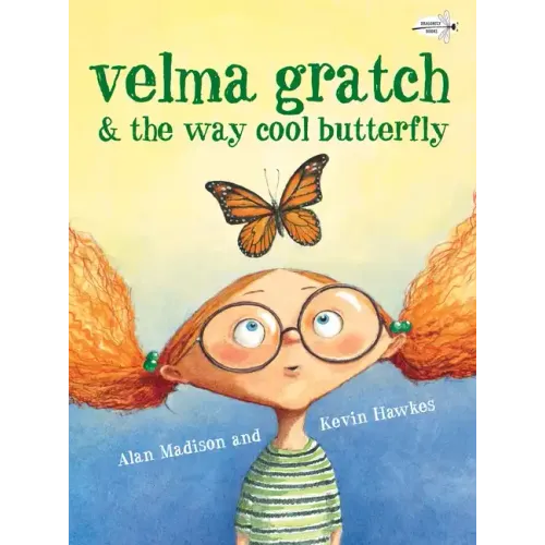Velma Gratch & the Way Cool Butterfly - Paperback