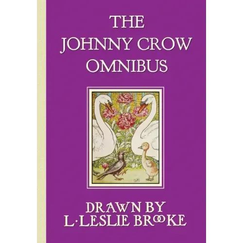 The Johnny Crow Omnibus featuring Johnny Crow's Garden, Johnny Crow's Party and Johnny Crow's New Garden (in color) - Paperback