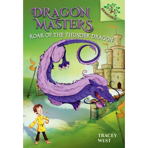 Roar of the Thunder Dragon: A Branches Book (Dragon Masters #8): Volume 8 - Library Binding