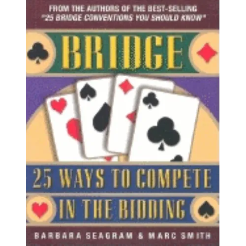 25 Ways to Compete in the Bidding - Paperback