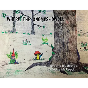Where the Gnomes Dwell - Paperback