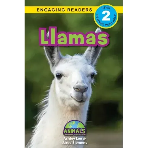 Llamas: Animals That Make a Difference! (Engaging Readers, Level 2) - Paperback