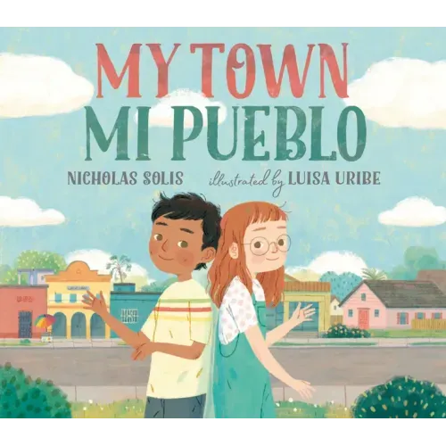 My Town/Mi Pueblo (Bilingual English-Spanish Edition) - Hardcover