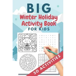 Big Winter Holiday Activity Book for Kids: 50 activities - Christmas gift or present - stocking stuffer for kids - Creative Holiday Coloring, Word Sea - Paperback