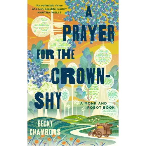 A Prayer for the Crown-Shy: A Monk and Robot Book - Hardcover