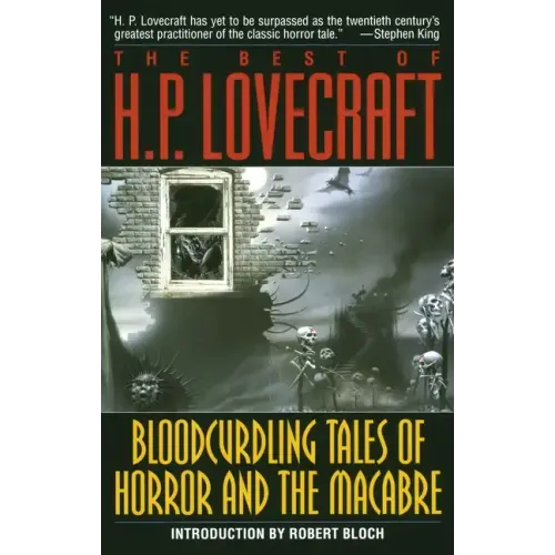 Bloodcurdling Tales of Horror and the Macabre: The Best of H. P. Lovecraft - Paperback