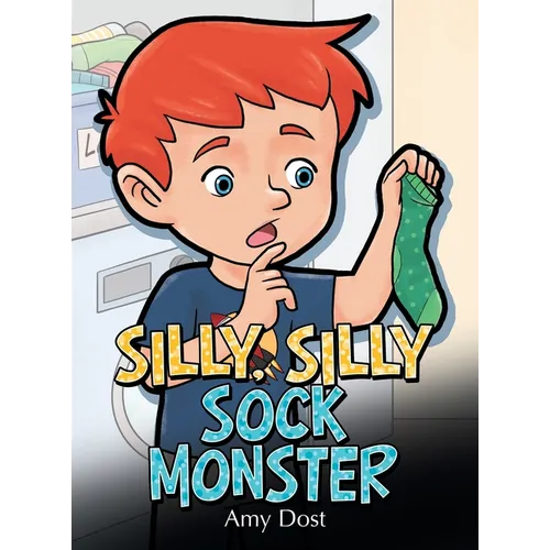 Silly, Silly Sock Monster - Hardcover