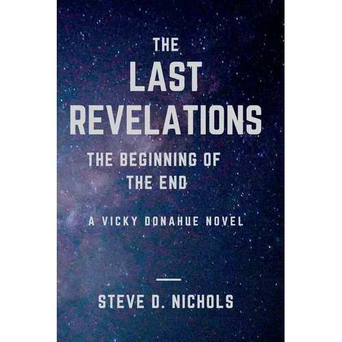 The Last Revelations: The Beginning of the End - Paperback