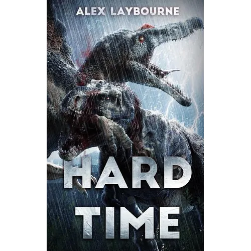 Hard Time: A Dinosaur Thriller - Paperback