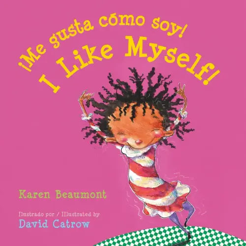 I Like Myself!/¡Me Gusta Cómo Soy! Board Book: Bilingual English-Spanish = I Like Myself! - Board Book