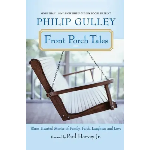 Front Porch Tales: Warm-Hearted Stories of Family, Faith, Laughter, and Love - Paperback