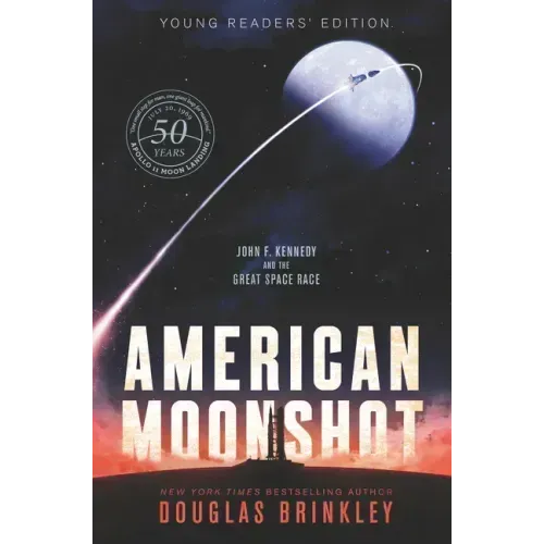 American Moonshot Young Readers' Edition: John F. Kennedy and the Great Space Race - Paperback