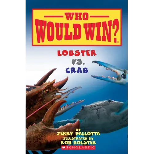 Lobster vs. Crab (Who Would Win?): Volume 13 - Paperback