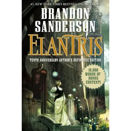 Elantris: Tenth Anniversary Author's Definitive Edition - Hardcover