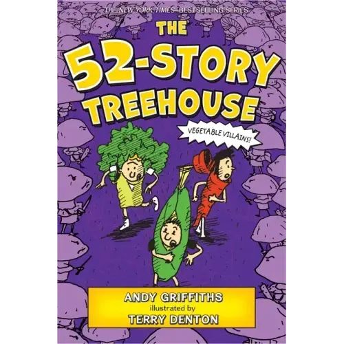 The 52-Story Treehouse: Vegetable Villains! - Paperback