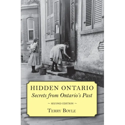 Hidden Ontario: Secrets from Ontario's Past - Paperback