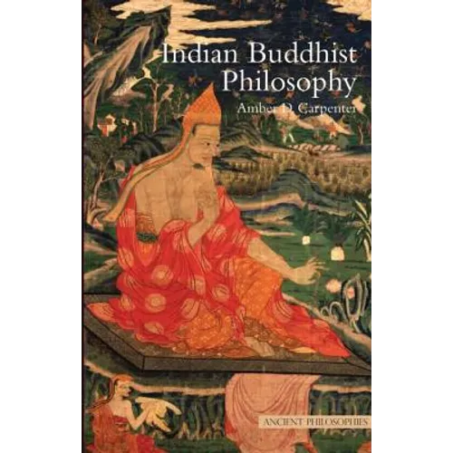 Indian Buddhist Philosophy - Paperback