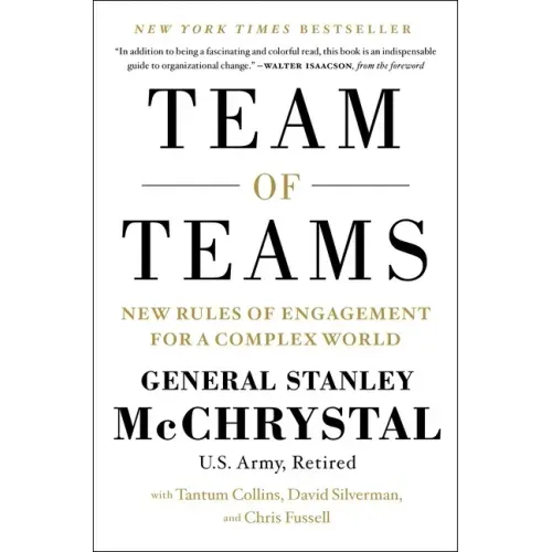 Team of Teams: New Rules of Engagement for a Complex World - Hardcover
