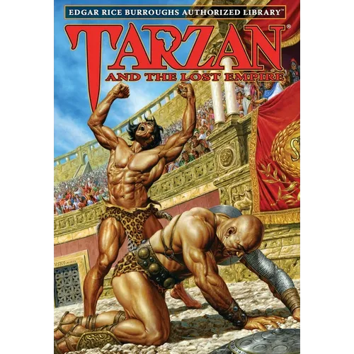 Tarzan and the Lost Empire: Edgar Rice Burroughs Authorized Library - Hardcover