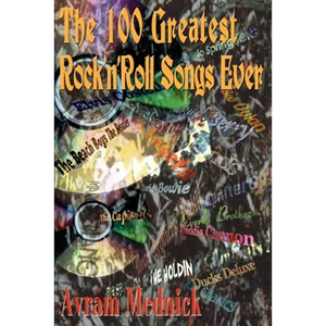 The 100 Greatest Rock 'n' Roll Songs Ever - Paperback