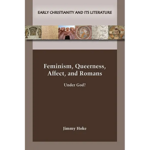 Feminism, Queerness, Affect, and Romans - Paperback