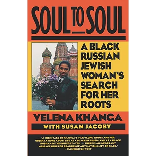 Soul to Soul: A Black Russian Jewish Woman's Search for Her Roots - Paperback