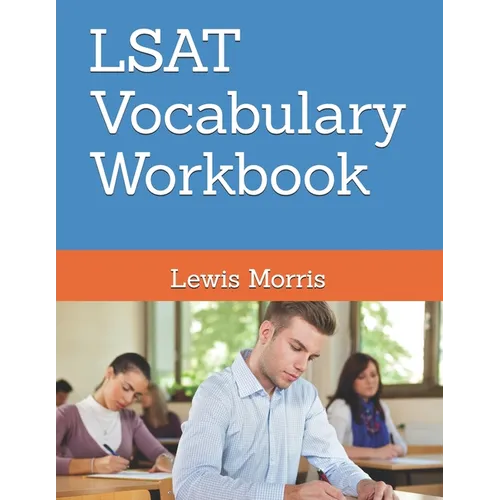LSAT Vocabulary Workbook: Learn the key words of the LSAT Exam - Paperback