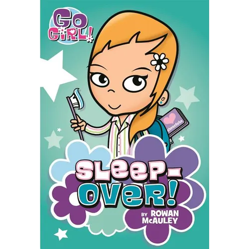 Go Girl! #2: Sleepover! - Paperback